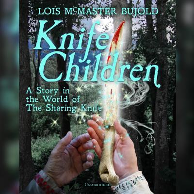Knife Children Lib/E: A Story in the World of t... 1982699728 Book Cover