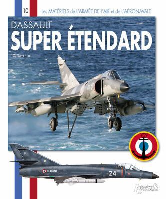 Dassault Super Etendard: De l'Etendard IV au St... [French] 235250175X Book Cover