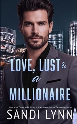 Love, Lust & A Millionaire (Wyatt Brothers, Boo... B0C2SMM6TS Book Cover