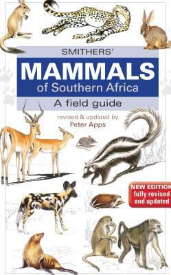 Smither's Mammals of Southern Africa: A Field G... 1770079130 Book Cover