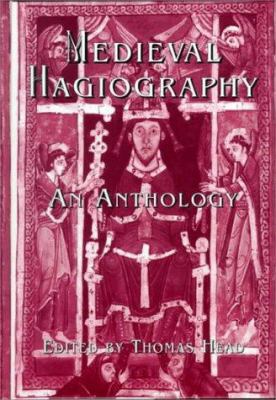 Medieval Hagiography : An Anthology (Garland Re... 0815321236 Book Cover