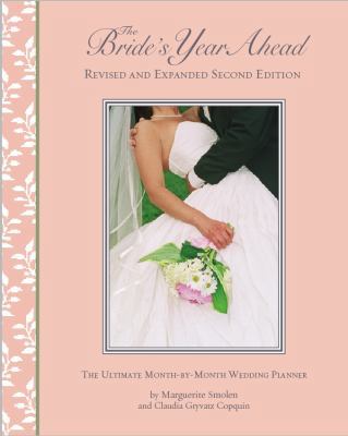 The Bride's Year Ahead: The Ultimate Month-By-M... 141620640X Book Cover