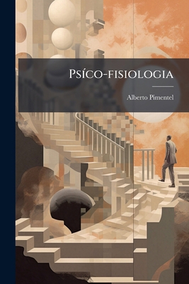 Psíco-fisiologia [Portuguese] 1149525355 Book Cover