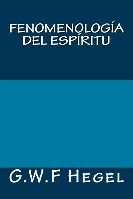 Fenomenologia del espiritu [Spanish] 1981397582 Book Cover