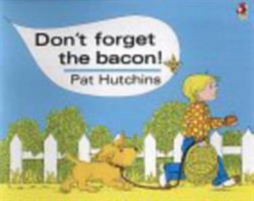 Don't Forget the Bacon! 0099413981 Book Cover