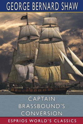 Captain Brassbound's Conversion (Esprios Classics)            Book Cover