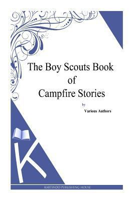 The Boy Scouts Book of Campfire Stories 1494901188 Book Cover