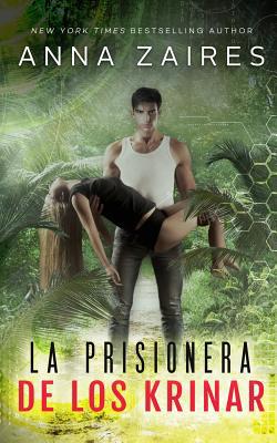 La Prisionera de los Krinar [Spanish] 1631424610 Book Cover