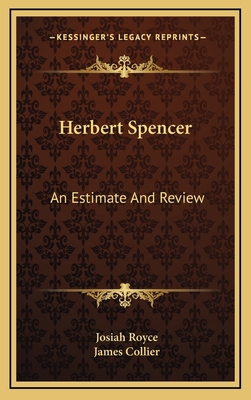 Herbert Spencer: An Estimate and Review 1163478849 Book Cover