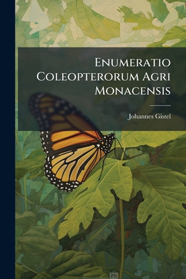Enumeratio Coleopterorum Agri Monacensis 1246337959 Book Cover