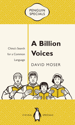 A Billion Voices: China's Search for a Common L... 0734399596 Book Cover