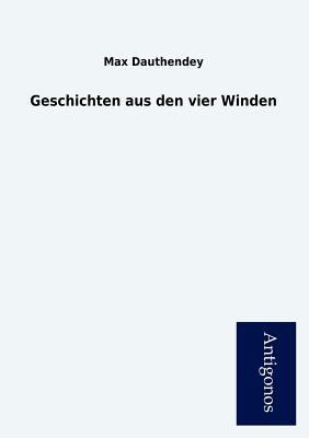 Geschichten Aus Den Vier Winden [German] 3954725533 Book Cover