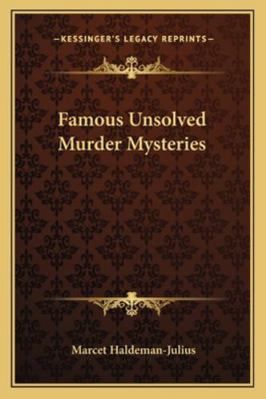 Famous Unsolved Murder Mysteries 1163140678 Book Cover