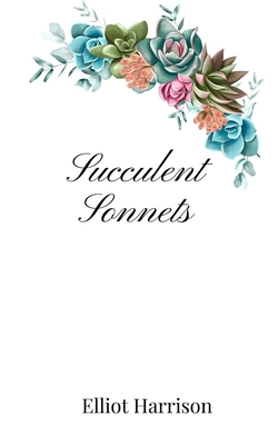 Succulent Sonnets 1805668781 Book Cover