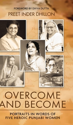 Overcome and Become: Portraits in Words of Five... 9389530342 Book Cover