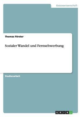 Sozialer Wandel und Fernsehwerbung [German] 3656562164 Book Cover