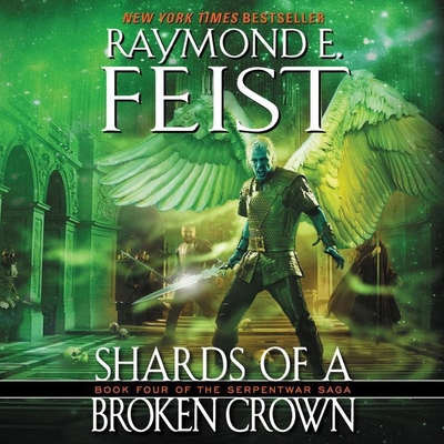 Shards of a Broken Crown: Book Four of the Serp... 1094132659 Book Cover