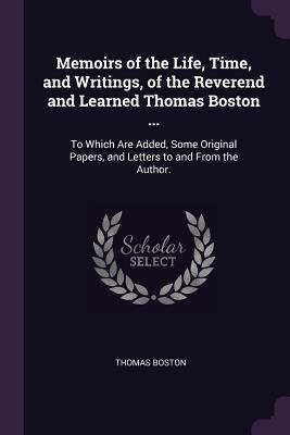 Memoirs of the Life, Time, and Writings, of the... 1377614433 Book Cover