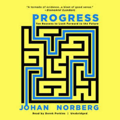 Progress: Ten Reasons to Look Forward to the Fu... 1538436078 Book Cover