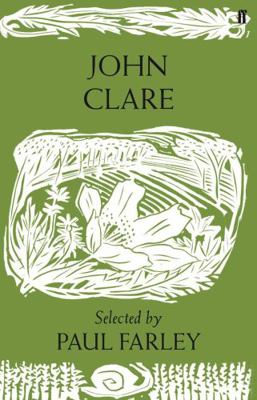 John Clare: Poems. Selected by Paul Farley 0571274277 Book Cover