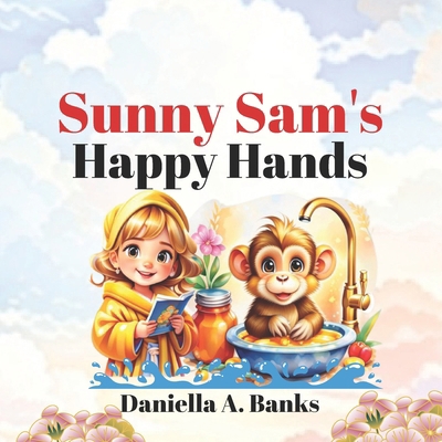 Sunny Sam's Happy Hands B0CVDGVXPL Book Cover