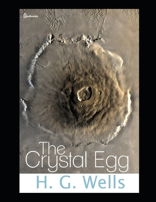 The Crystal Egg: Annotated and Illustrated B08KH3R8ZZ Book Cover