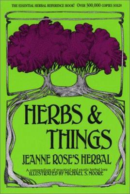 Herbs and Things: A Compendium of Practical and... 0867195258 Book Cover