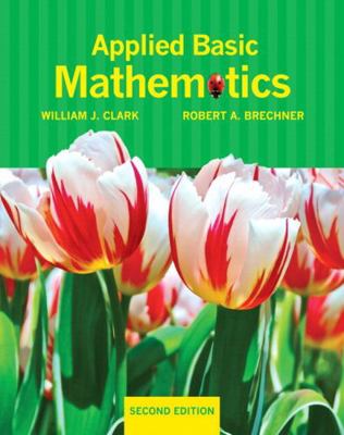 Applied Basic Mathematics Plus Mylab Math/Mylab... 0321760107 Book Cover