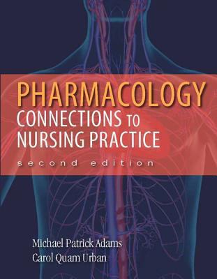 Pharmacology: Connections to Nursing Practice 0132814420 Book Cover