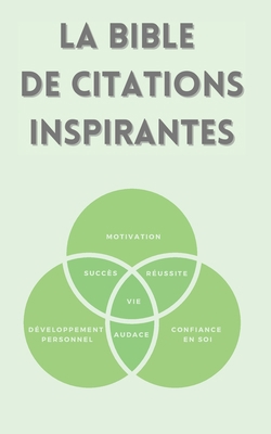 La bible de citations inspirantes: Motivation, ... [French] B092P76MDS Book Cover