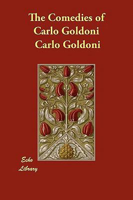 The Comedies of Carlo Goldoni 140686935X Book Cover