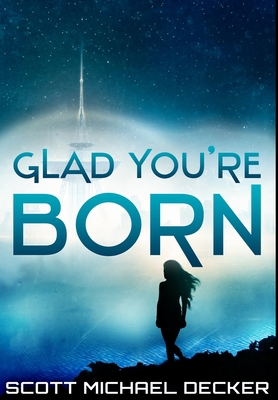 Glad You're Born: Premium Hardcover Edition 1034179195 Book Cover