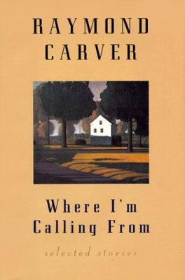 Where I'm Calling from: Selected Stories 0871137216 Book Cover
