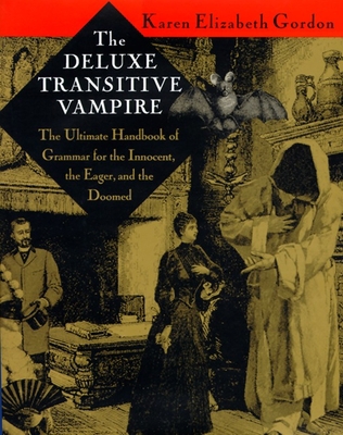 The Deluxe Transitive Vampire: A Handbook of Gr... 0679418601 Book Cover