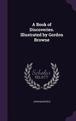 A Book of Discoveries. Illustrated by Gordon Br... 1347296786 Book Cover