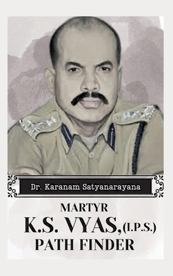 Martyr K.S Vyas, (I.P.S) Path Finder 9356520879 Book Cover