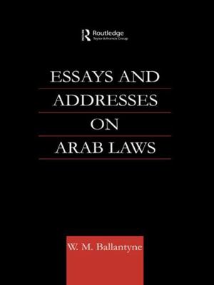 Essays and Addresses on Arab Laws 0415666953 Book Cover