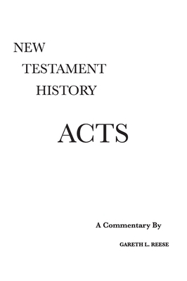 Acts: A Critical and Exegetical Commentary 0971765235 Book Cover