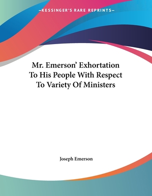Mr. Emerson' Exhortation To His People With Res... 0548408262 Book Cover