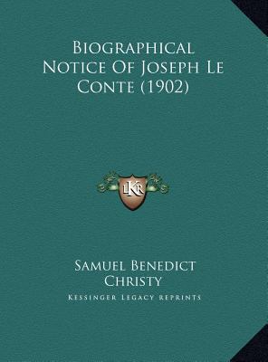 Biographical Notice Of Joseph Le Conte (1902) 116952057X Book Cover