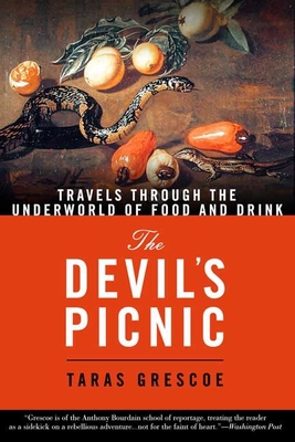 The Devil's Picnic: Travels Through the Underwo... 1582346151 Book Cover
