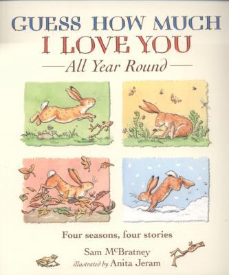 Guess How Much I Love You All Year Round 1406324973 Book Cover