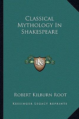 Classical Mythology In Shakespeare 1162959444 Book Cover