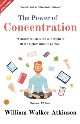 The Power of Concentration (Illustrated) 9359578886 Book Cover