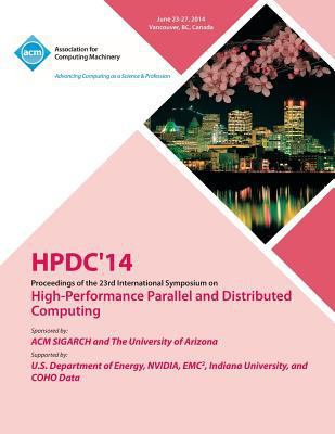 Hpdc 14 23rd International Symposium on High - ... 1450330932 Book Cover