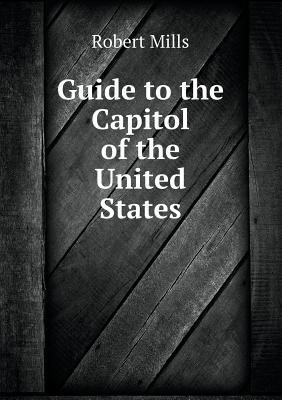 Guide to the Capitol of the United States 5518812345 Book Cover