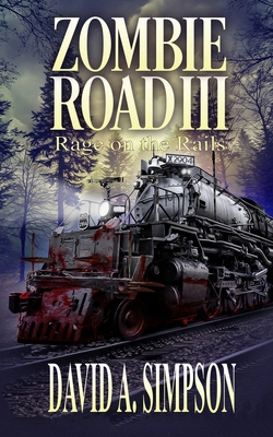 Zombie Road III: Rage on the Rails 1981613927 Book Cover