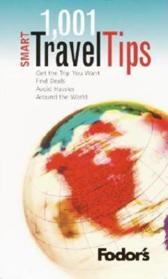 Fodor's 1001 Smart Travel Tips, 1st Edition (Tr... 1400012384 Book Cover