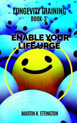 Longevity Training-Book 3 -Enable Your Life Urg... 1790935725 Book Cover
