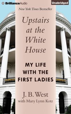 Upstairs at the White House: My Life with the F... 1491586486 Book Cover